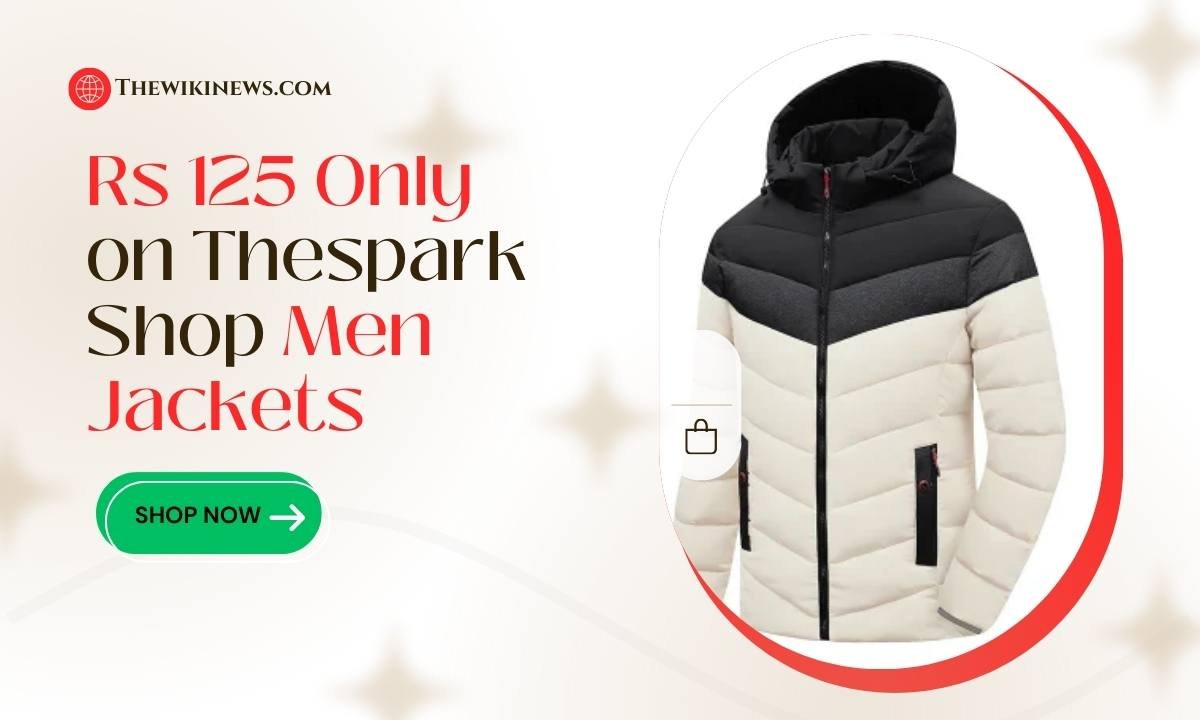 Get Rs 125 Only on Thespark Shop Men Jackets – Step-by-Step Guide